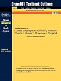 Outlines & Highlights for Accounting Principles: Volume 1, Chapter 1-12 by Jerry J. Weygandt, ISBN: 9780470317556