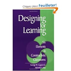 Designing for Learning: Six Elements in Constructivist Classrooms