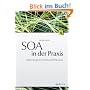 SOA in der Praxis: System-Design f�r verteilte Gesch�ftsprozesse