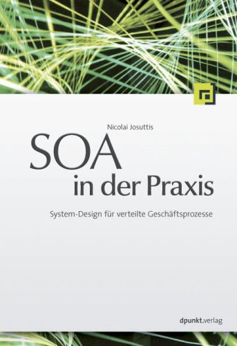 Cover image : SOA in der Praxis. System-Design fuer verteilte Geschaeftsprozesse