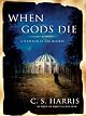 When Gods Die: A Sebastian St. Cyr Mystery