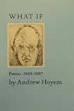 What If: Poems 1969-1987
