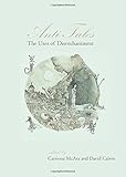 Anti-tales : the uses of disenchantment