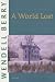 A World Lost: A Novel (Port William)
