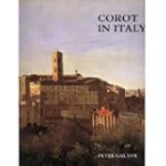 Corot in Italy: Open-Air Painting and...