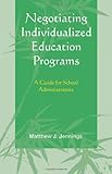 ISBN 9781578869930 product image for Negotiating Individualized Education Programs: A Guide for School Administrators | upcitemdb.com