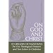 On God and Christ: The Five Theological Orations and Two Letters to Cledonius (St. Vladimir's Seminary Press 