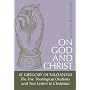 On God and Christ: The Five Theological Orations and Two Letters to Cledonius (St. Vladimir's Seminary Press "Popular Patristics" Series)