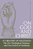 On God and Christ: The Five Theological Orations and Two Letters to Cledonius (St. Vladimir's Seminary Press 