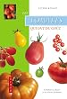 Les tomates qui ont du go�t : Comment les choisir et les cultiver facilement