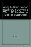 Along the broad road of realism : Qin Zhaoyang's world of fiction