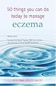 50 Things You Can Do Today to Manage Eczema (Personal Health Guides)