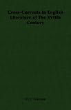 Cross-Currents In English Literature of The XVIIth Century