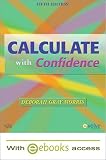 Calculate with Confidence - Text and E-Book Package, 5e