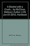 It started with a crush . . .