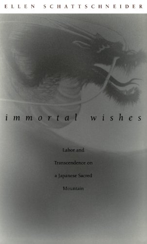 Immortal Wishes: Labor and Transcendence on a Japanese Sacred Mountain