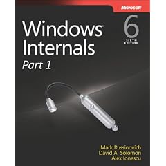 Windows Internals, Part 1: Covering Windows Server 2008 R2 and Windows 7