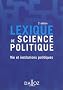 Lexique de science politique : Vie et institutions politiques