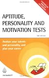 Aptitude, personality and motivation tests : analyse your talents and personality and plan your career