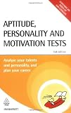 Aptitude, personality and motivation tests : analyse your talents and personality and plan your career