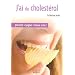 J'ai du cholest�rol