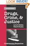 Drugs, Crime, & Justice: Contemporary Perspectives