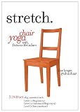 STRETCH.chairyoga with Patricia McCallum (3 DVD Set) including the LEVELS 1, 2 and 3 programs of gentle sitting & standing exercises for the ageless over 50s, seniors & elderly that include low impact stretching, strengthening & breathing routines to improve energy, posture, balance & flexibility.