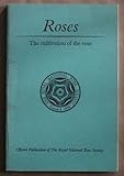 Roses: the cultivation of the rose