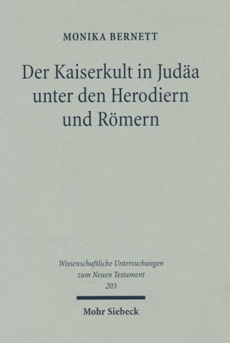 Der Kaiserkult in Jud�a unter den Herodiern und R�mern