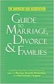 The American Bar Association Guide to Marriage, Divorce & Families (Paperback)