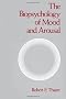 Biopsychology of Mood and Arousal