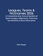 Leagues, Teams & Nicknames 2006: A Comprehensive Annual Update of Sports League Alignments, Franchise Movements & Team Nicknames