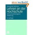 Lehren an der Hochschule: Eine praxisbezogene Anleitung