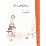 Ma Couleurpar Catherine Leblanc