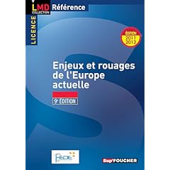 Enjeux et rouages de l'europe actuelle 9e �dition �dition 2011 - 2012