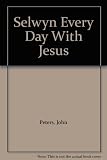 Selwyn : Every Day with Jesus