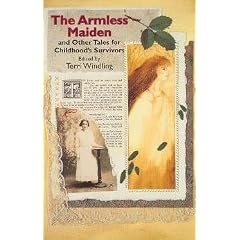 The Armless Maiden: And Other Tales for Childhood's Survivors by Terri Windling, Midori Snyder, Charles de Lint and Will Shetterly