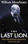 The Last Lion: Volume 2: Winston Spen...