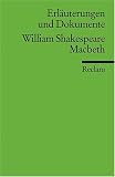 William Shakespeare, Macbeth Reclams Universal-Bibliothek; Nr - 16043 : Erl&auml;uterungen und Dokumente - Iris [Hrsg.] B&uuml;nsch