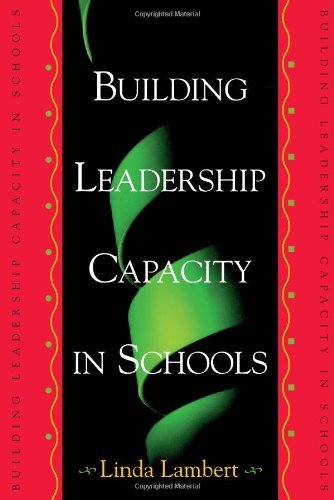 Building Leadership Capacity in Schools by Lambert Linda (1998-11-25) Paperback