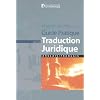 Guide pratique de la traduction juridique : Anglais-Fran�ais