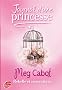 Journal d'une Princesse, Tome 6 : Une Princesse rebelle et romantique