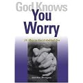God Knows You Worry (Paperback)