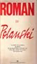 Roman by Polanski