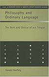 Philosophy and Ordinary Language : Bent and Genius of our Tongue