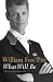 What Will Be: William Fox-Pitt Autobiography: The Autobiography