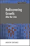 Rediscovering growth : after the crisis