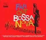 Various Artists｜Far out Bossa Nova