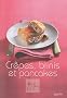 Cr�pes, blinis et pancakes