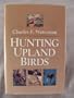 Hunting Upland Birds